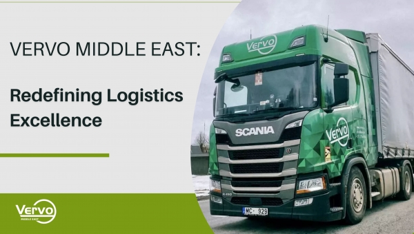 Vervo Middle East: Redefining Logistics Excellence
